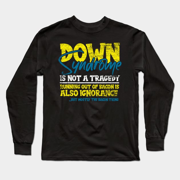 funny down syndrome grunge Long Sleeve T-Shirt by ShirtsShirtsndmoreShirts